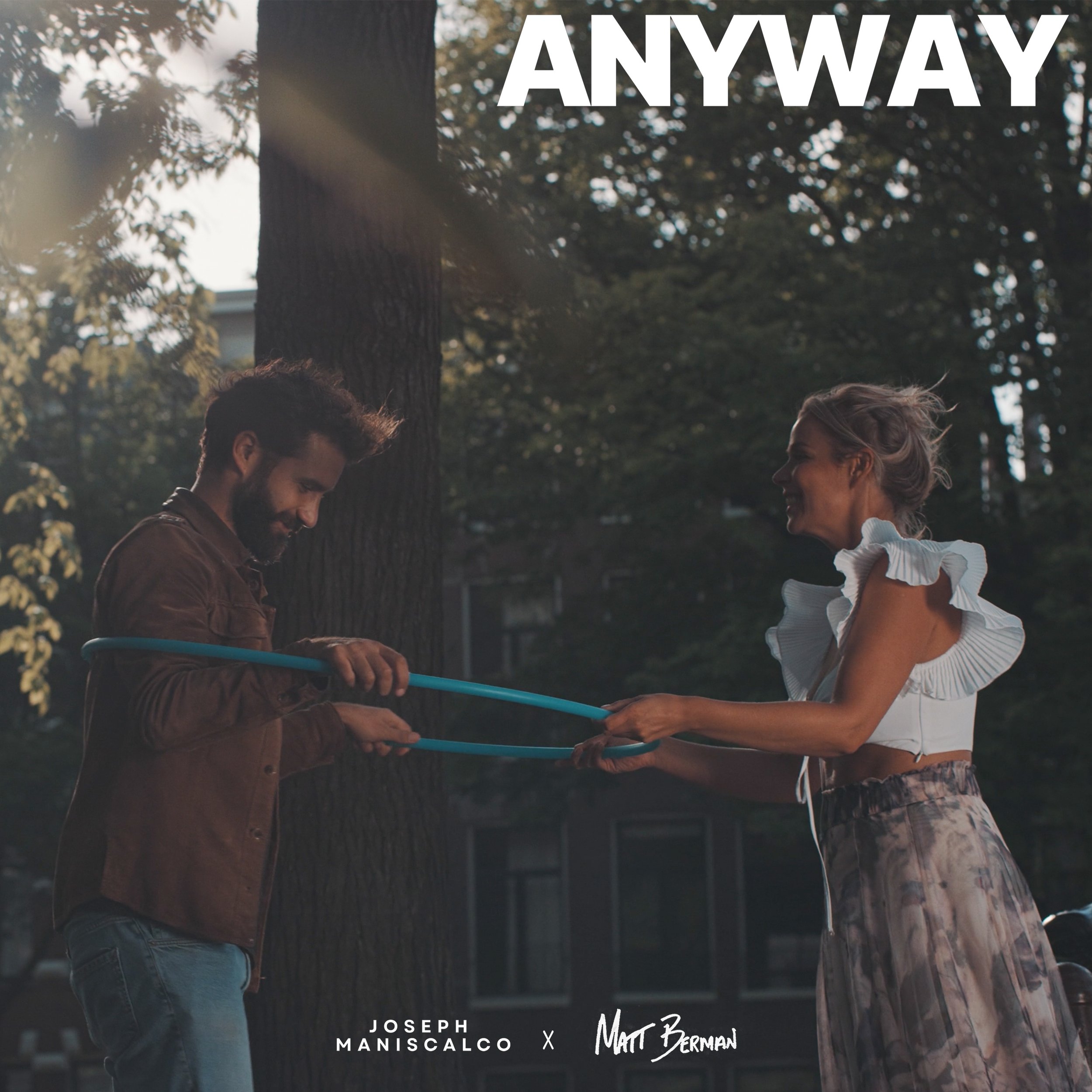 Anyway- Matt Berman x Joseph Maniscalco