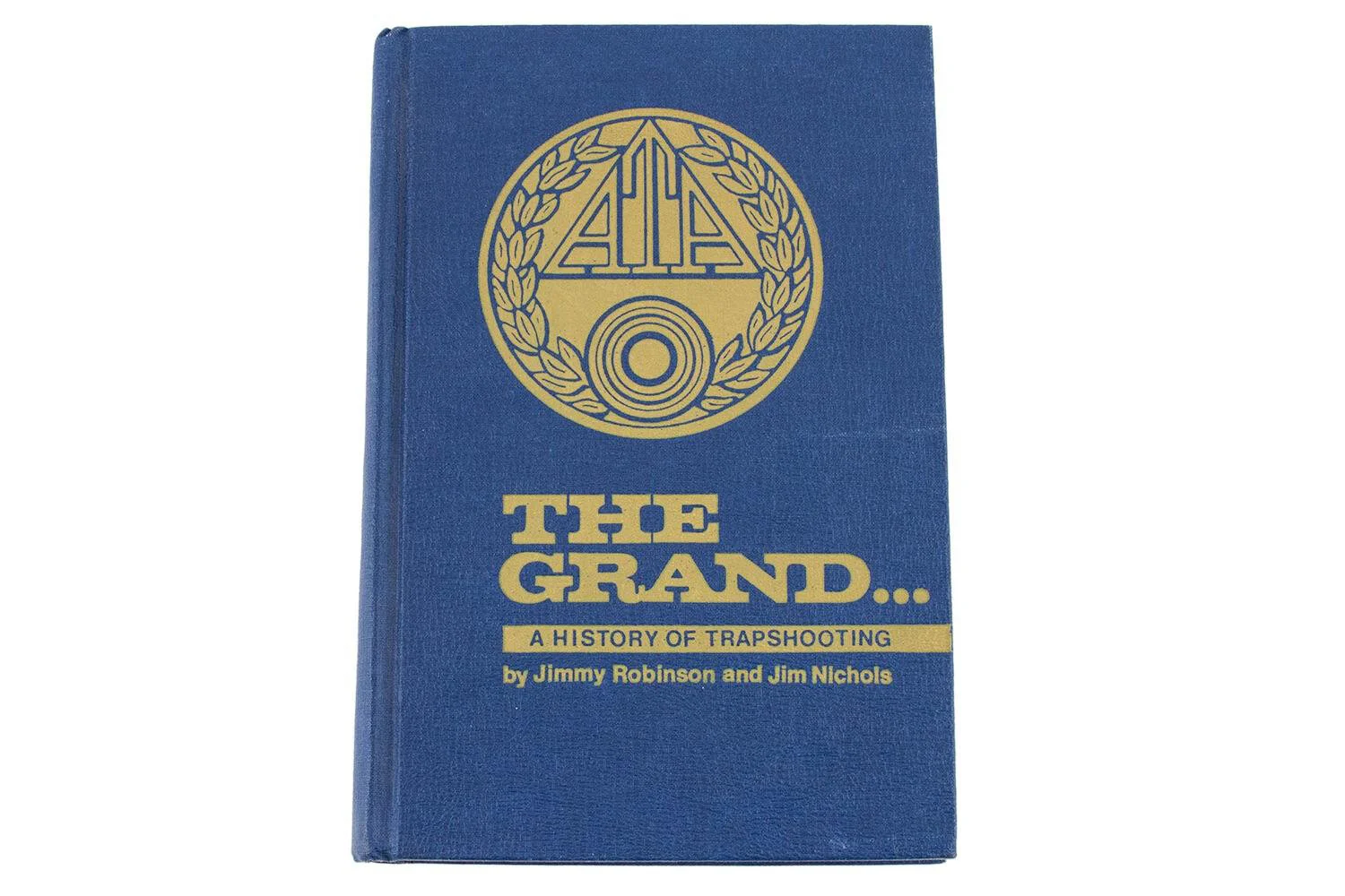 The Grand - A History of Trap Shooting