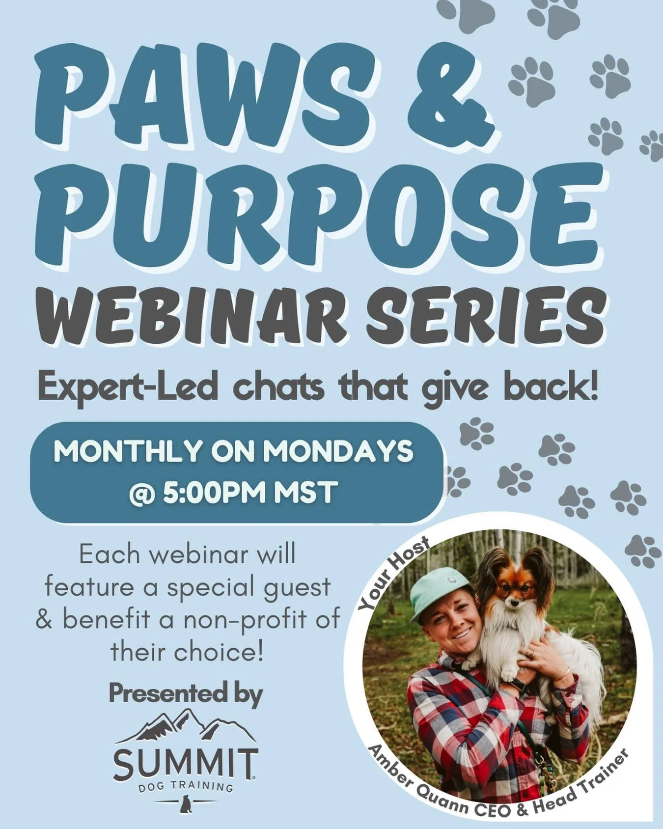 Want to get more out of Summit Dog Training from the comfort of your home!? We got you covered 😉

Welcome to our 2026 Webinar Series, Paws &amp; Purpose: Expert-Led Chats That Give Back! Here&rsquo;s all you need to know ⤵️

⭐️Get ready for some hot