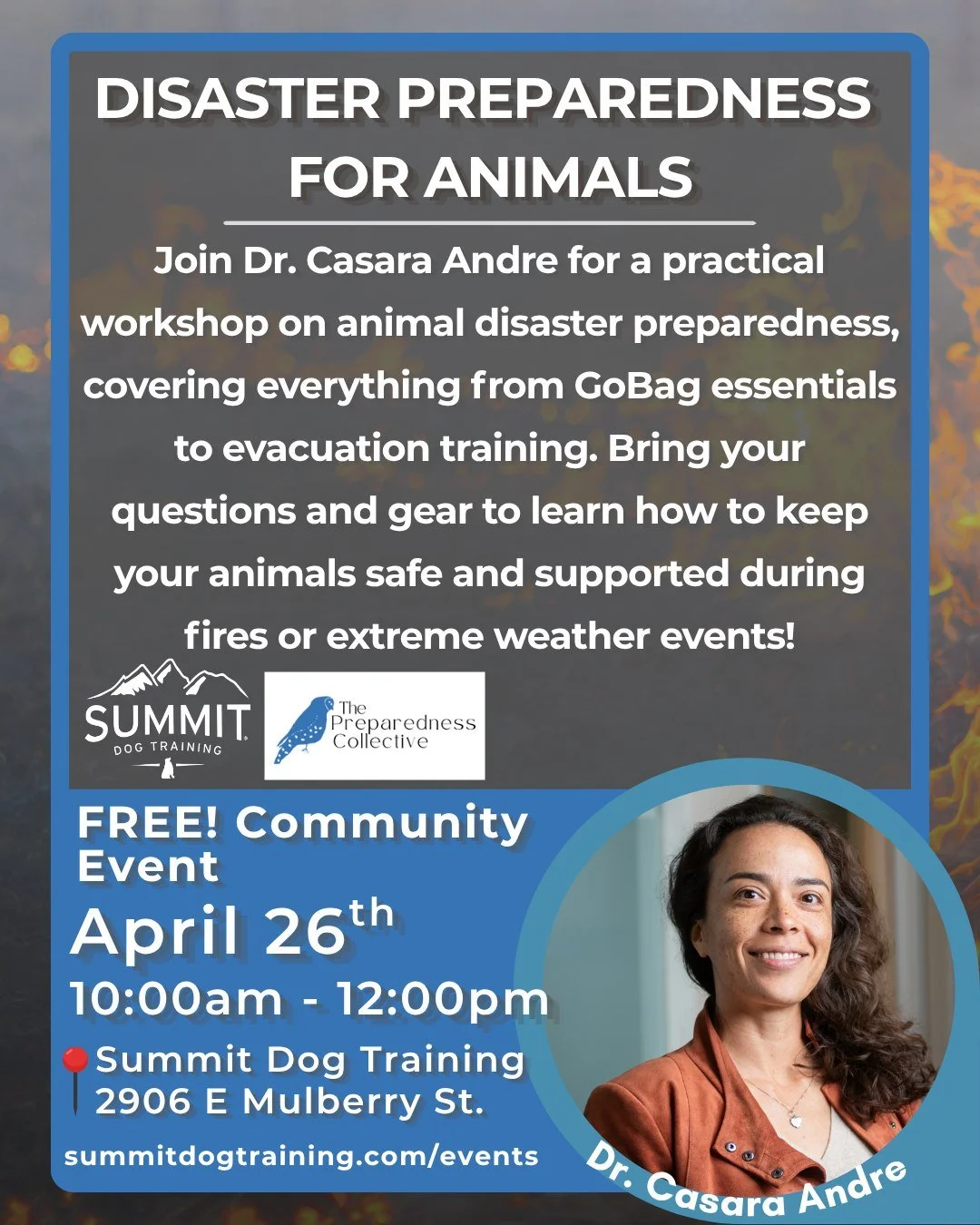 🔥 Are you and your animals ready for the unexpected?
Join Dr. Casara Andre for a hands-on workshop dedicated to animal disaster preparedness. Whether it's a wildfire or an extreme weather event, having a plan (and a packed bag!) can make all the dif