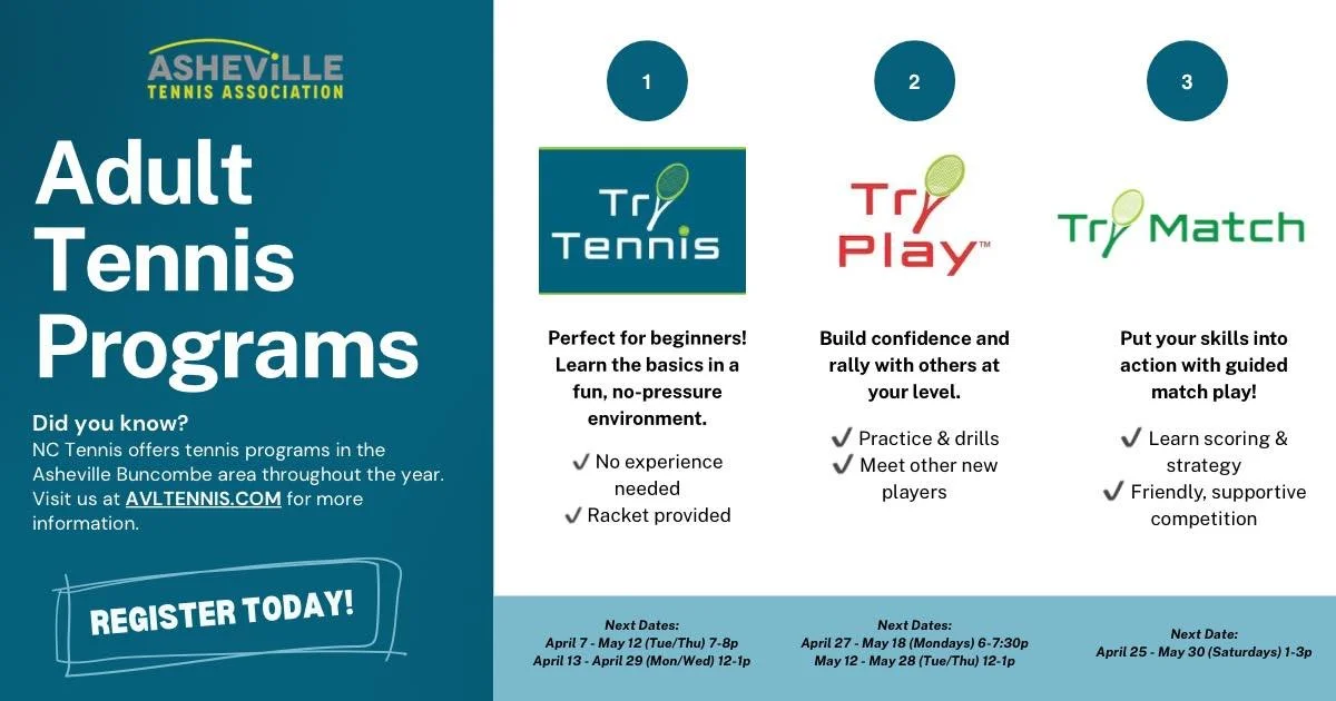 Want to TRY TENNIS?  Not an April Fools joke. 

You still have time to sign up!  Only a few spots left though for programs starting in April!  Go to https://www.avltennis.com/adults