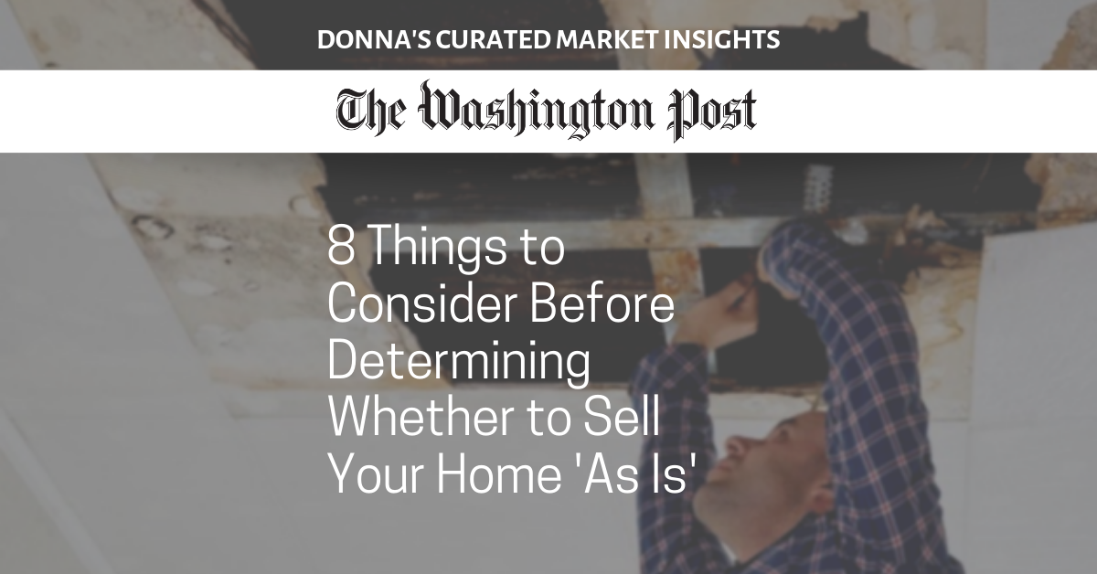 8 Things to Consider Before Determining Whether to Sell Your Home 'As Is'