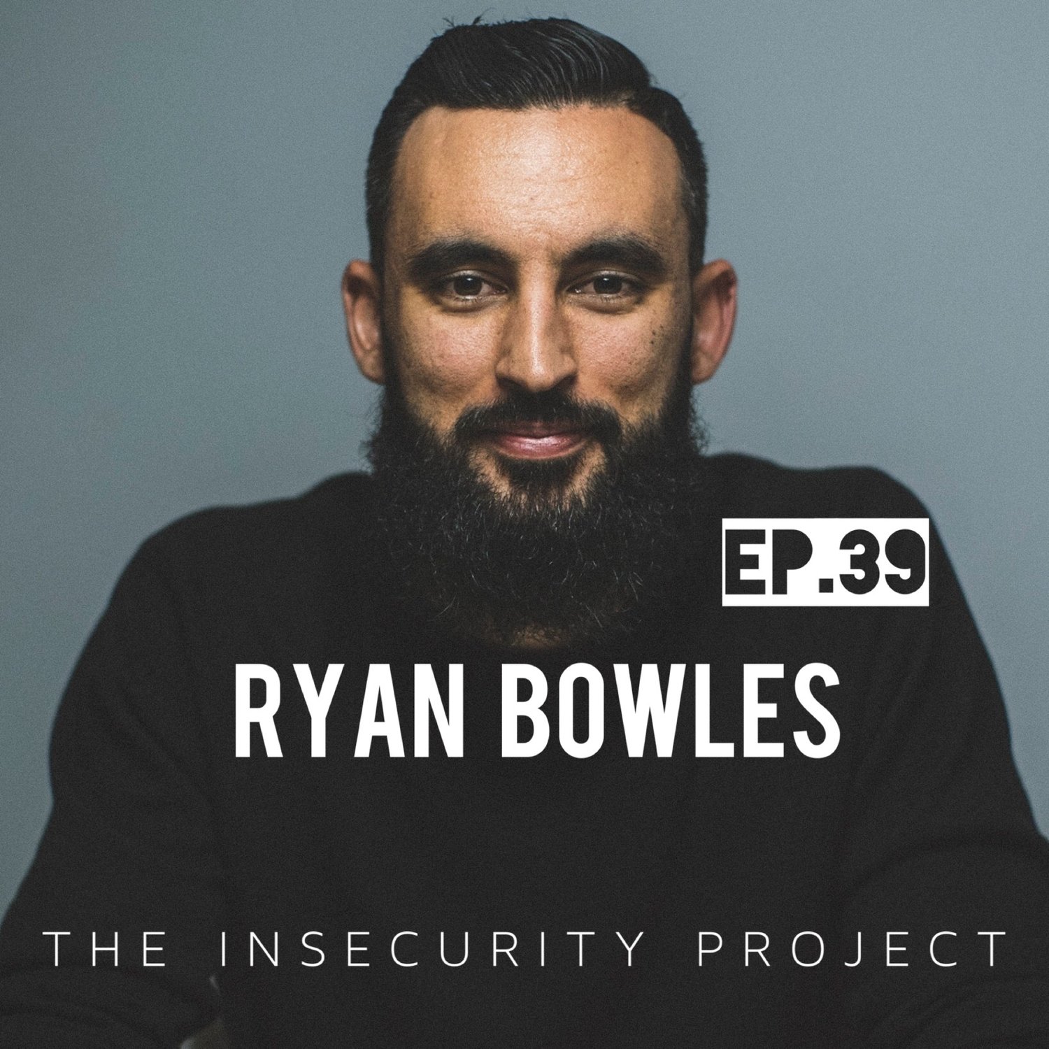 Episode 39. Ryan Bowles interview episode artwork