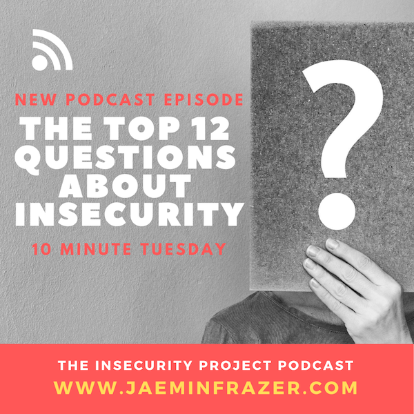 Episode 159. 10 minute Tuesday - The top 12 questions about insecurity episode artwork