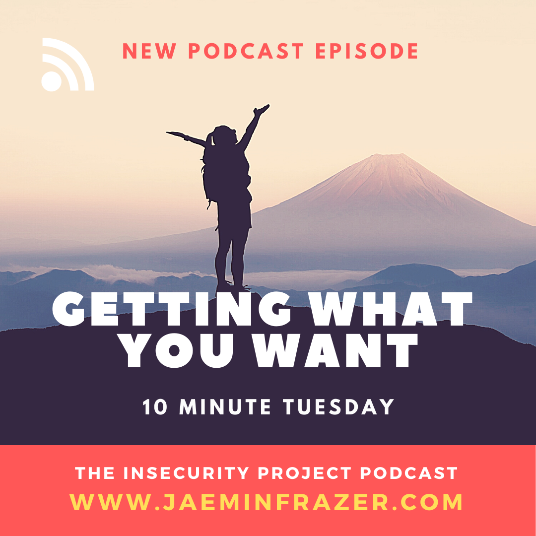Episode 161. 10 minute Tuesday - Getting what you want episode artwork