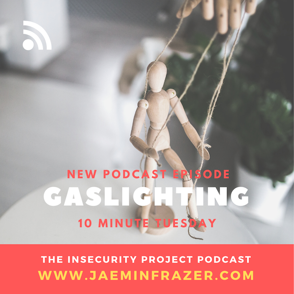 Episode 165. 10 minute Tuesday - Gaslighting episode artwork