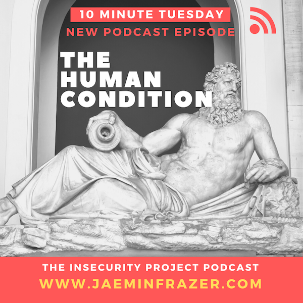 Episode 181. 10 minute Tuesday - The Human Condition episode artwork