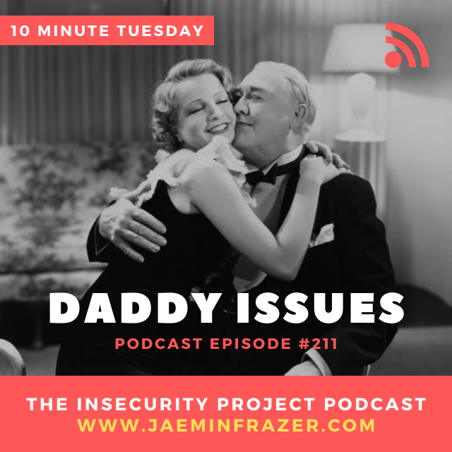 Episode 211. Daddy issues episode artwork