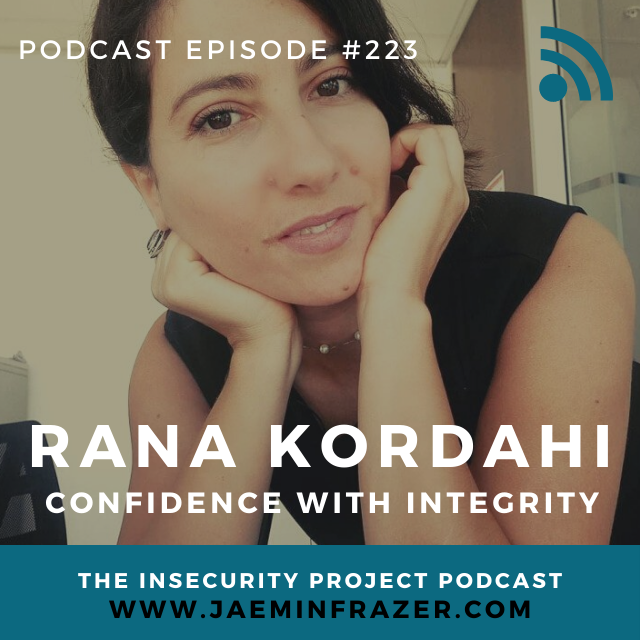 Episode 223. Rana Kordahi - Confidence with integrity episode artwork