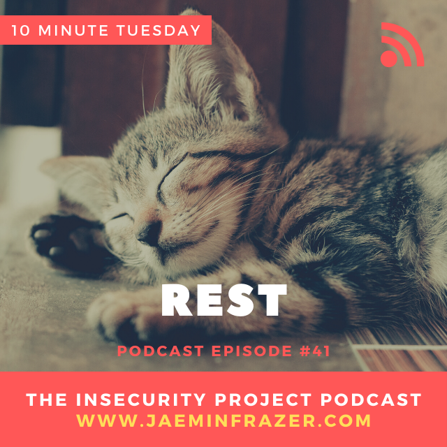 Episode 41. 10 minute Tuesday - Rest episode artwork