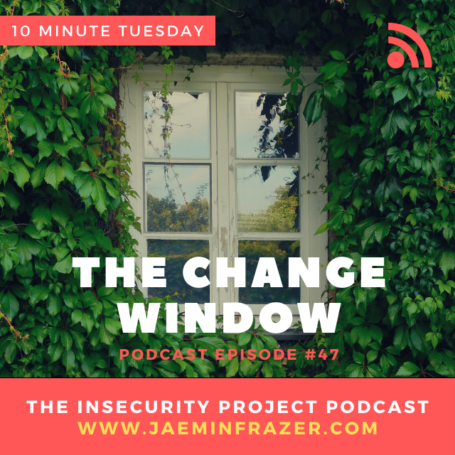 Episode 47. 10 minute Tuesday - The change window episode artwork