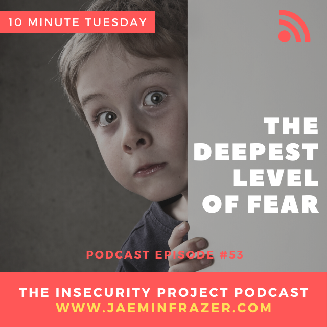 Episode 53. 10 Minute  Tuesday -  The deepest level of fear episode artwork