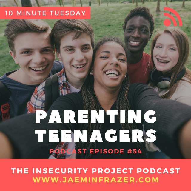 Episode 54 10 minute Tuesday - Parenting Teenagers episode artwork