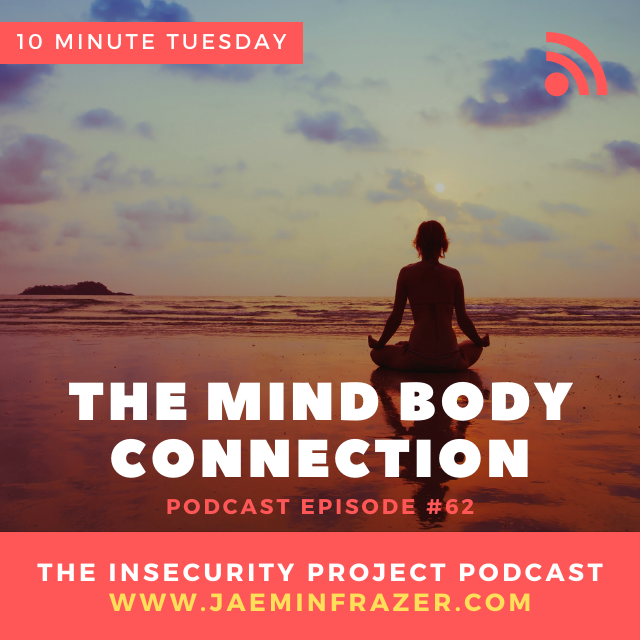 Episode 62. 10 minute Tuesday - The mind body connection episode artwork