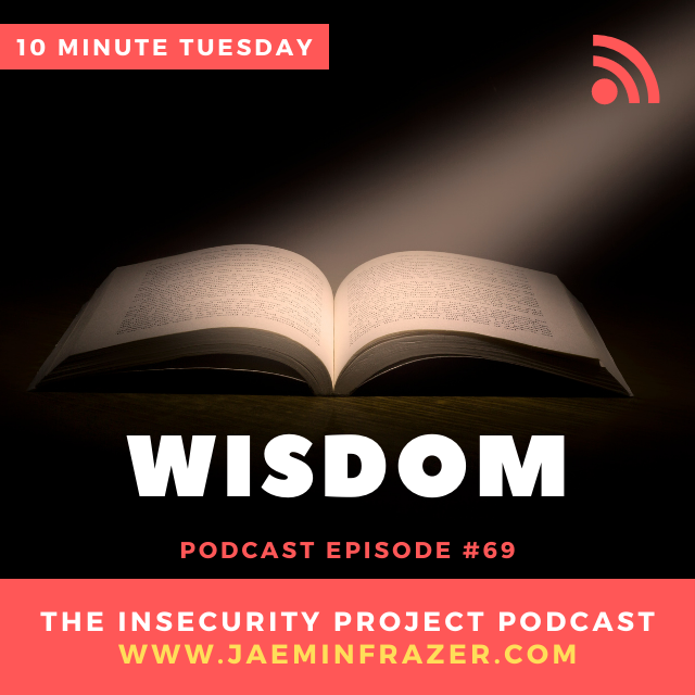 Episode 69. 10 minute Tuesday - Wisdom episode artwork
