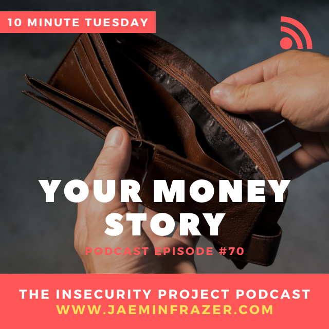 Episode 70. 10 minute Tuesday - Your money story episode artwork