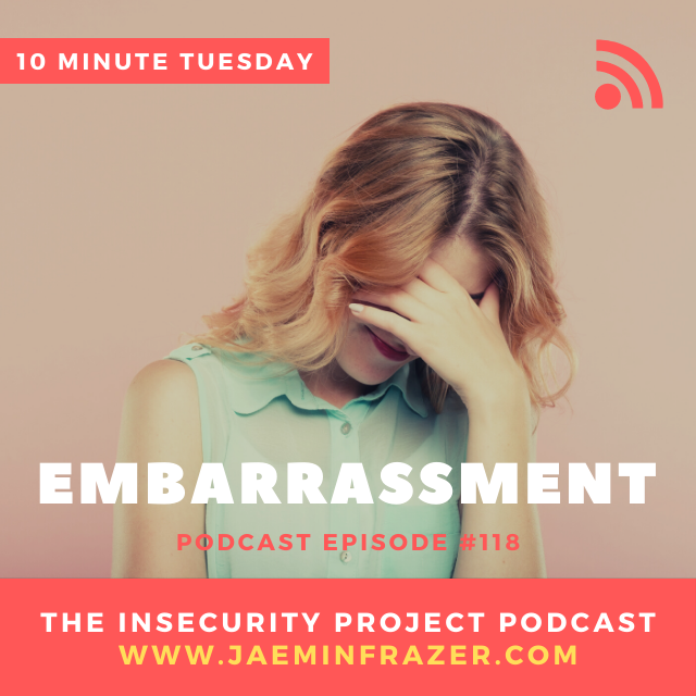 Episode 118. 10 minute Tuesday - Embarrassment episode artwork