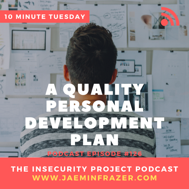 Episode 126. 10 minute Tuesday - A quality personal development plan episode artwork
