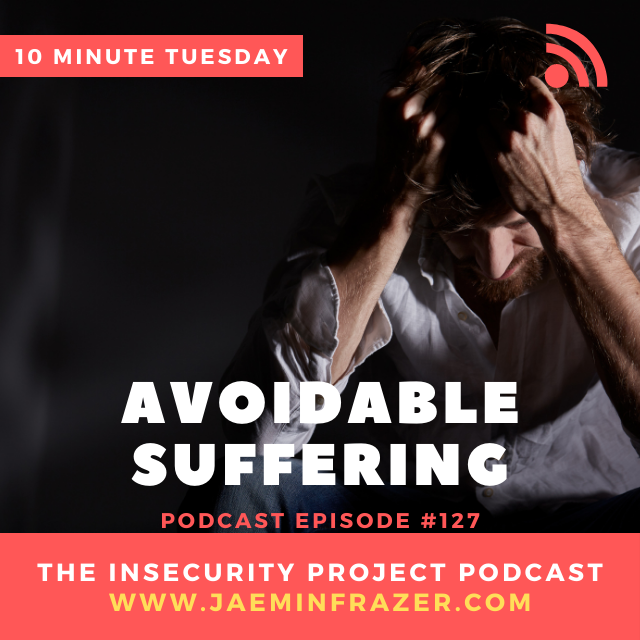 Episode 127. 10 minute Tuesday - Avoidable Suffering episode artwork