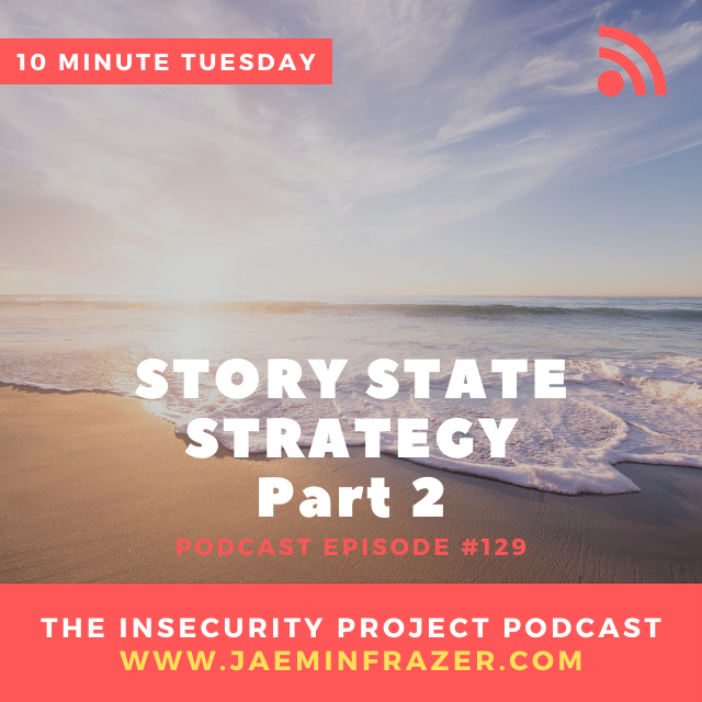 Episode 129. 10 minute Tuesday - Story state strategy. Part 2 episode artwork