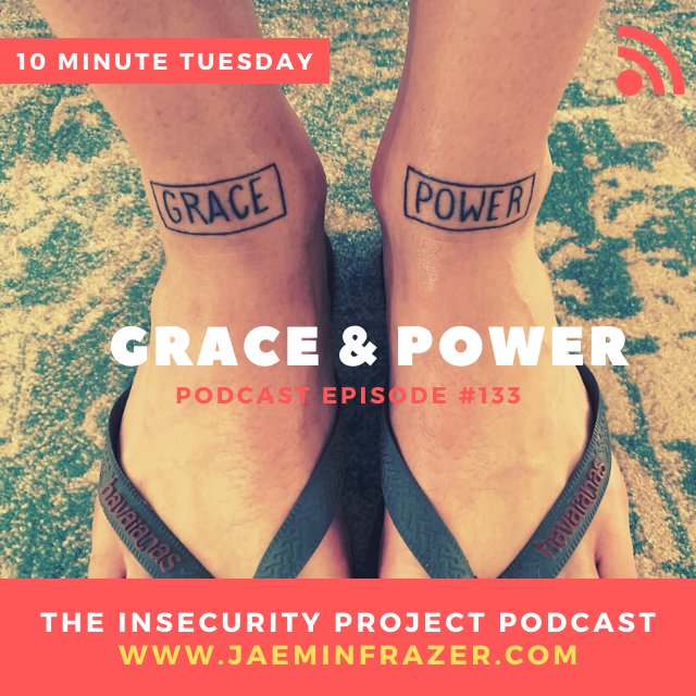 Episode 133. 10 minute Tuesday - Grace and Power episode artwork