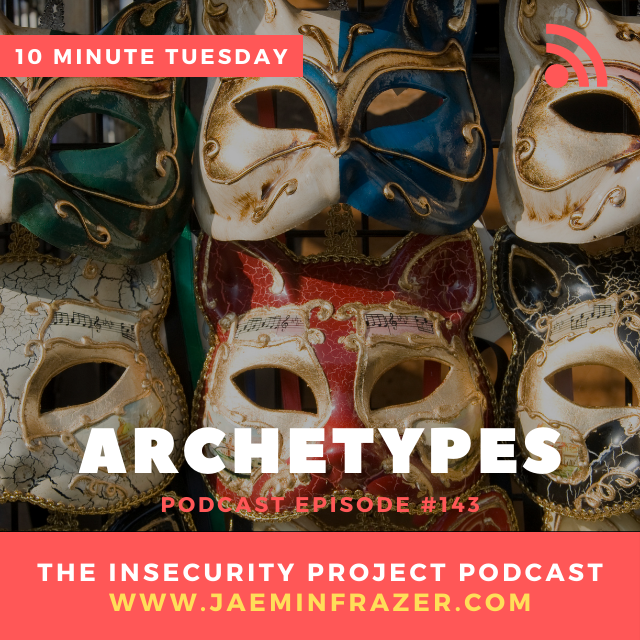 Episode 143. 10 minute Tuesday - Archetypes episode artwork