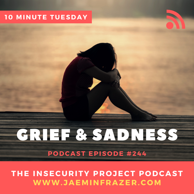 Episode 244. Grief and sadness episode artwork