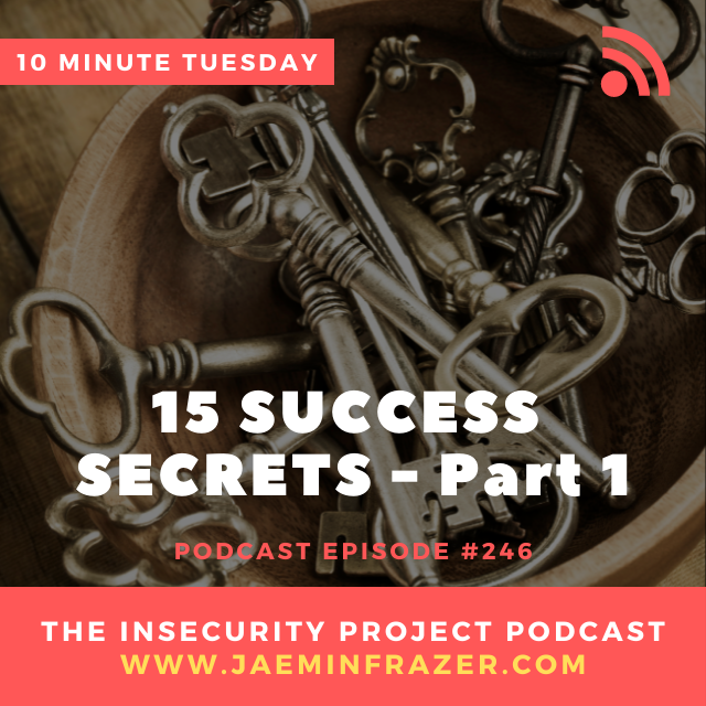 Episode 246. 15 Success secrets - Part 1 episode artwork