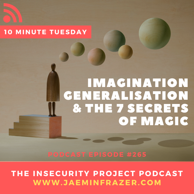 Episode 265. Imagination, generalisation and the 7 secrets of magic episode artwork