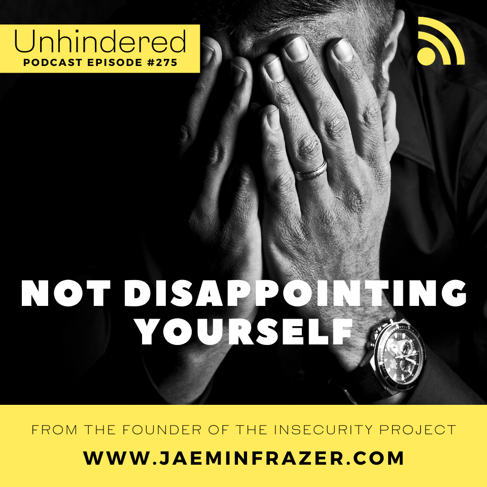Episode 275. Not disappointing yourself episode artwork