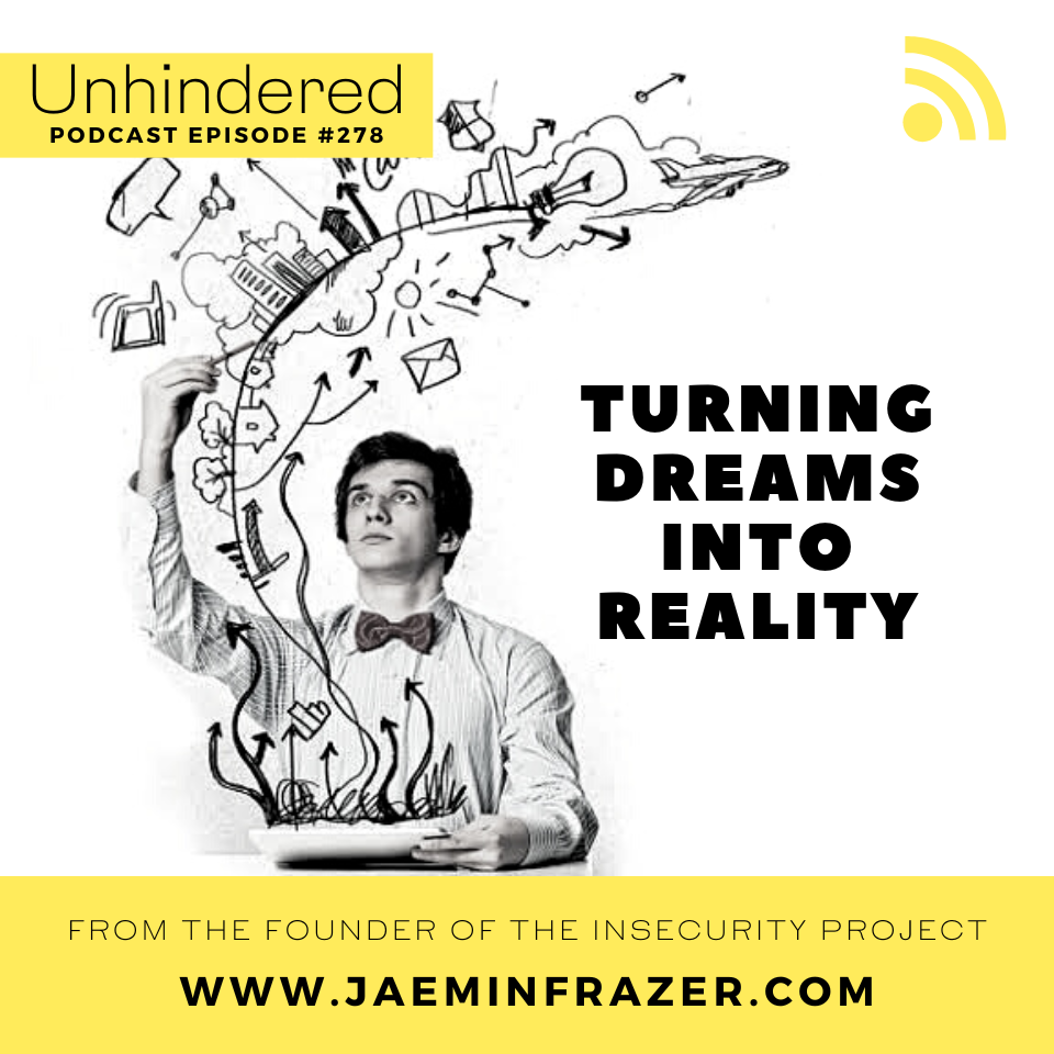 Episode 278. Turning dreams into reality episode artwork