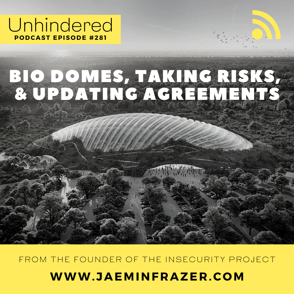 Episode 281. Bio-domes, taking risks and updating agreements episode artwork