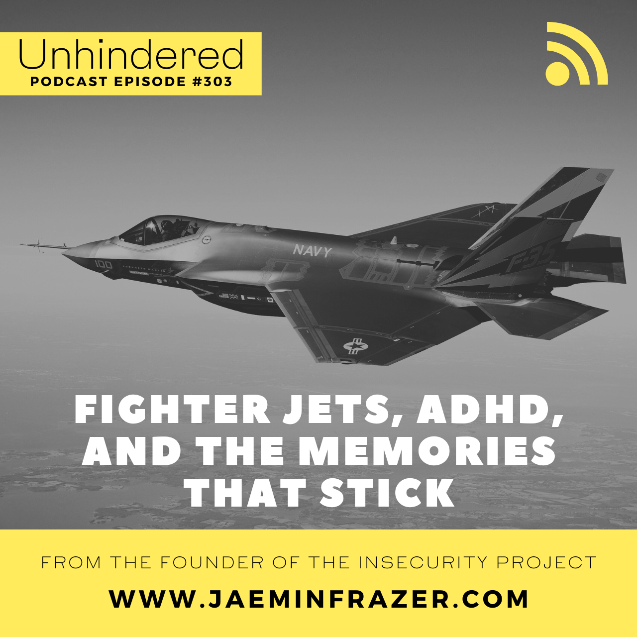Episode 303. Fighter jets, ADHD and the memories that stick episode artwork