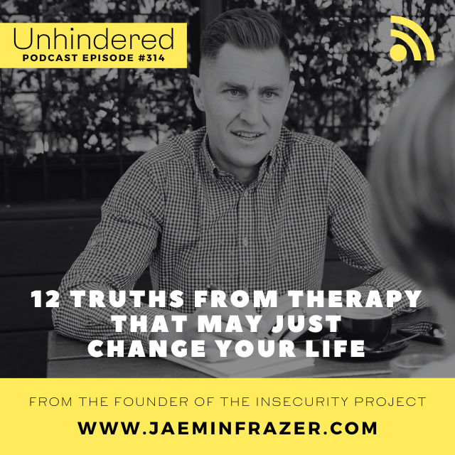 Episode 314. 12 truths from therapy that may just change your life episode artwork