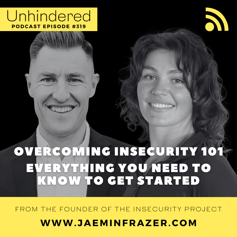 Episode 319. Overcoming insecurity 101. Everything you need to know to get started episode artwork