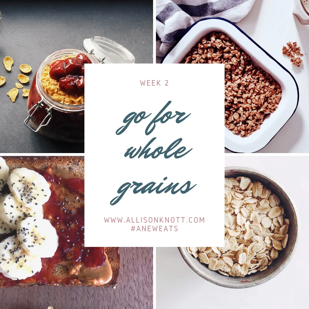 Week 2 Go for Whole Grains.jpg