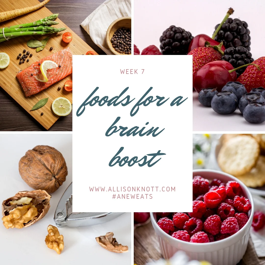 Week 7 Foods for a Brain Boost.jpg