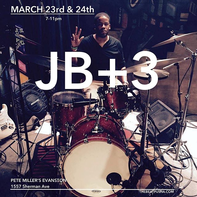 This Friday (3/23) and Saturday (3/24) JB+3 plays @petemillersevanston music from 7-11pm. Free!! #thebeatpusha #chicagomusic #workingdrummer #evanston #quartet #jazz #groove #soul