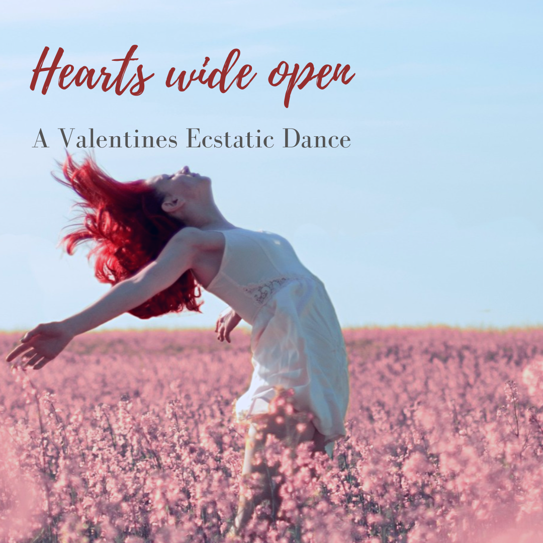 Hearts Wide Open - Valentines Ecstatic Dance