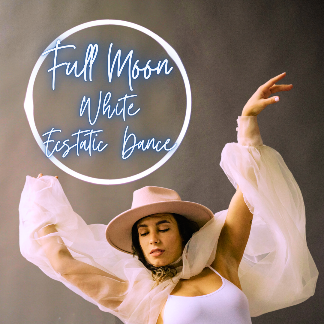 Full Moon Ecstatic Dance - Dress in White 