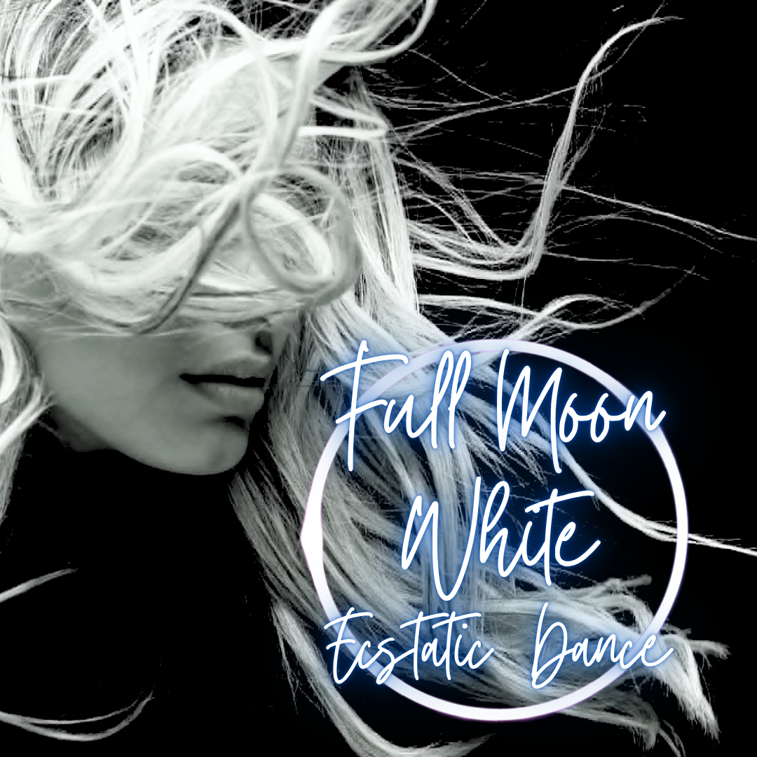 Full Moon Ecstatic Dance - Dress in White 