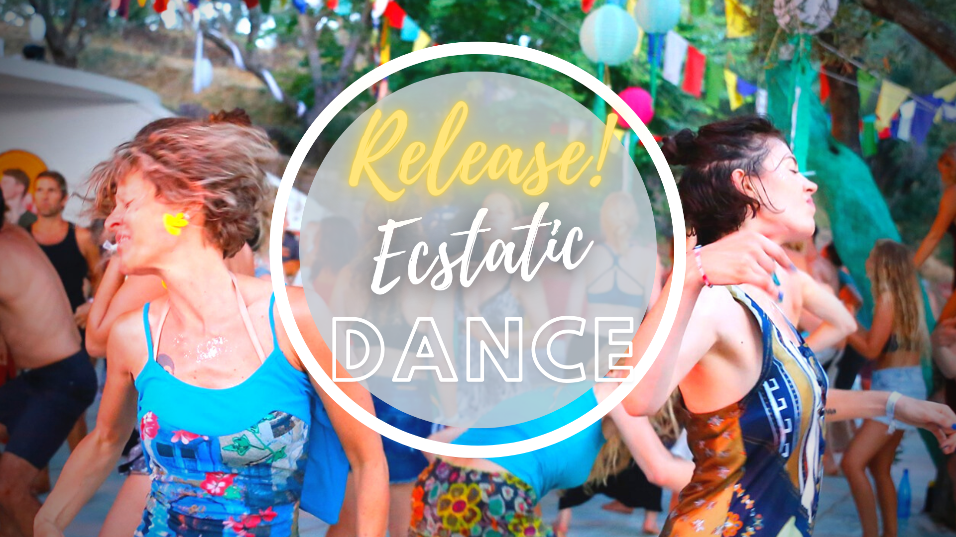 RELEASE! - Ecstatic Dance — Dancing Dhevas