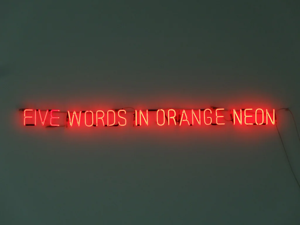 Five Words in Orange Neon_Joseph Kosuth