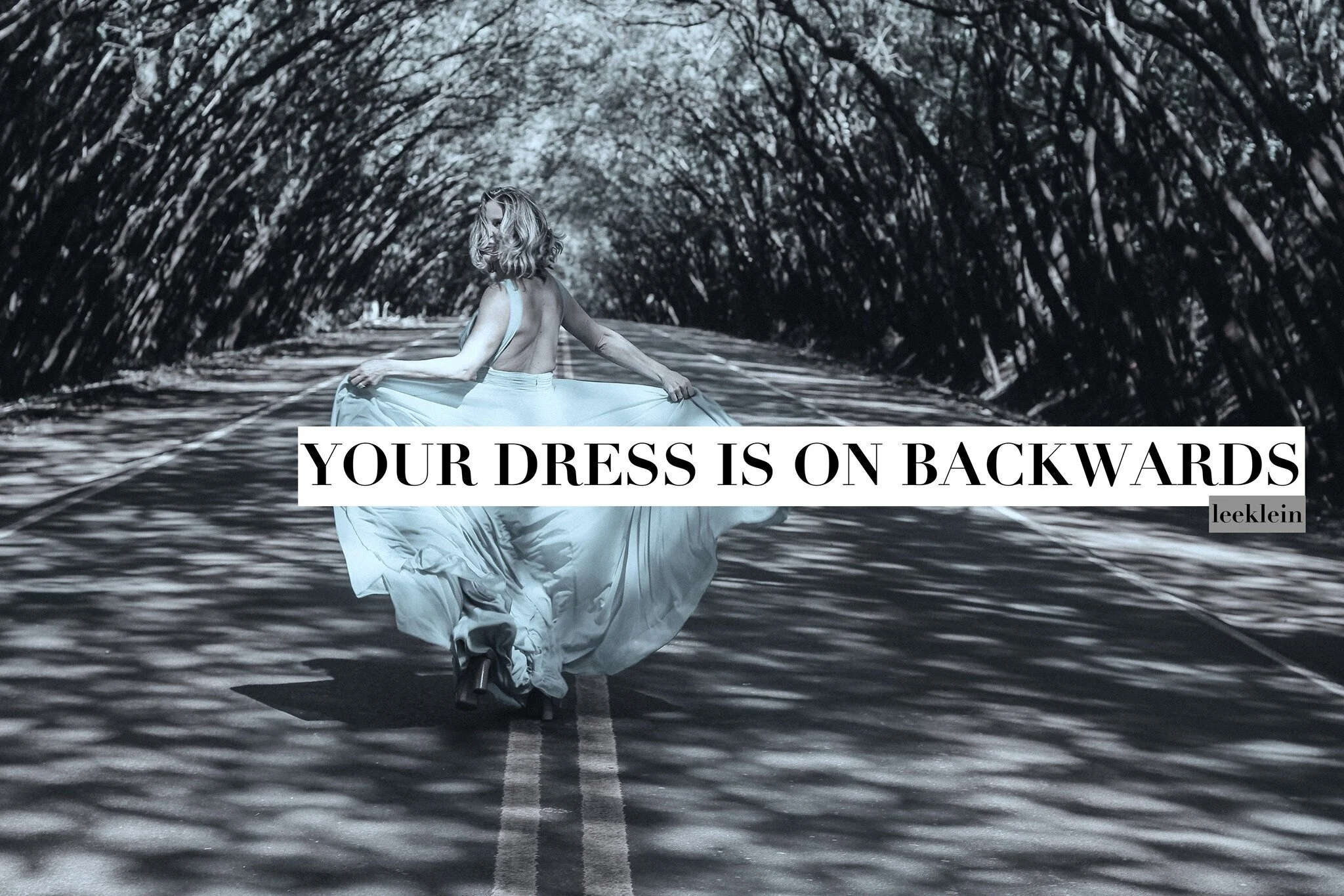 Jesus said this to me — you have your dress on backwards . He was referring to how I was conducting an area in my life. I was doing things His way and then as we do, I started to waiver and in wavering I started doing things my way. I im