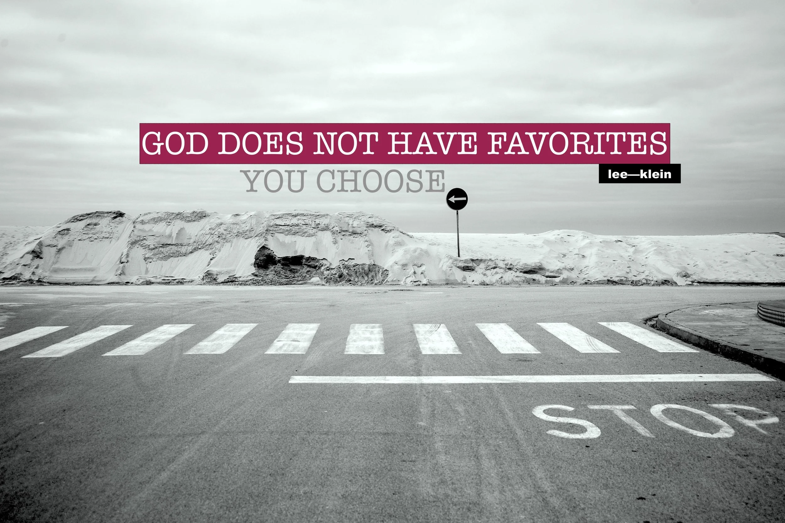 god does not have favorites.jpg