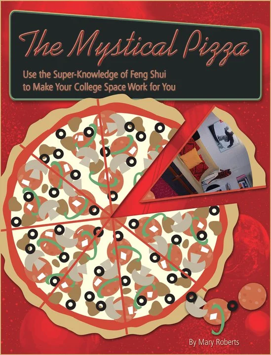 The "Mystical Pizza," a simple, story- and metaphor-filled guide book for dorm residents: how can you use Feng Shui to make your dorm room conducive to study and growth?