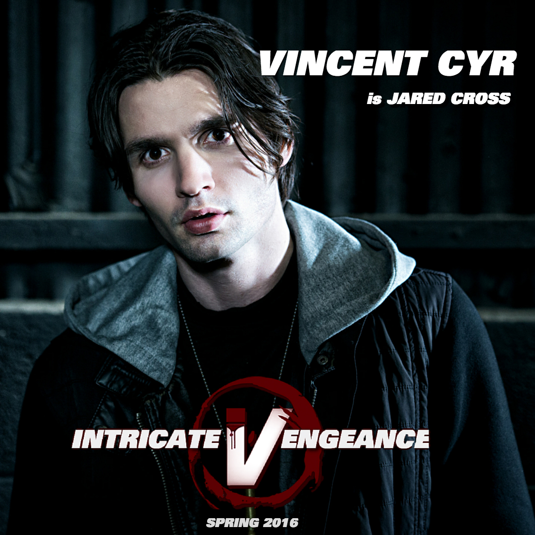 Vincent Cyr as Jared Cross in Intricate Vengeance