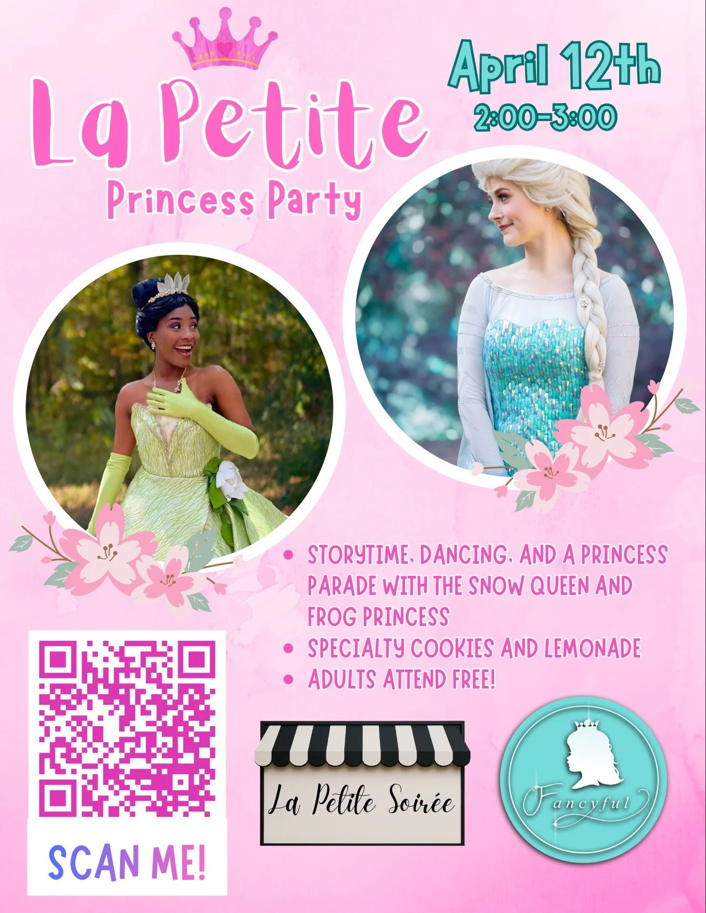 Calling all little Princesses!👑

 Join us April 12th for La Petite Princess Party!✨

Fancyful&rsquo;s Frog Princess (similar to &ldquo;Princess Tiana&rdquo;) and Ice Queen (similar to &ldquo;Elsa&rdquo;) will be at LaPetite Soir&egrave;e for an ench