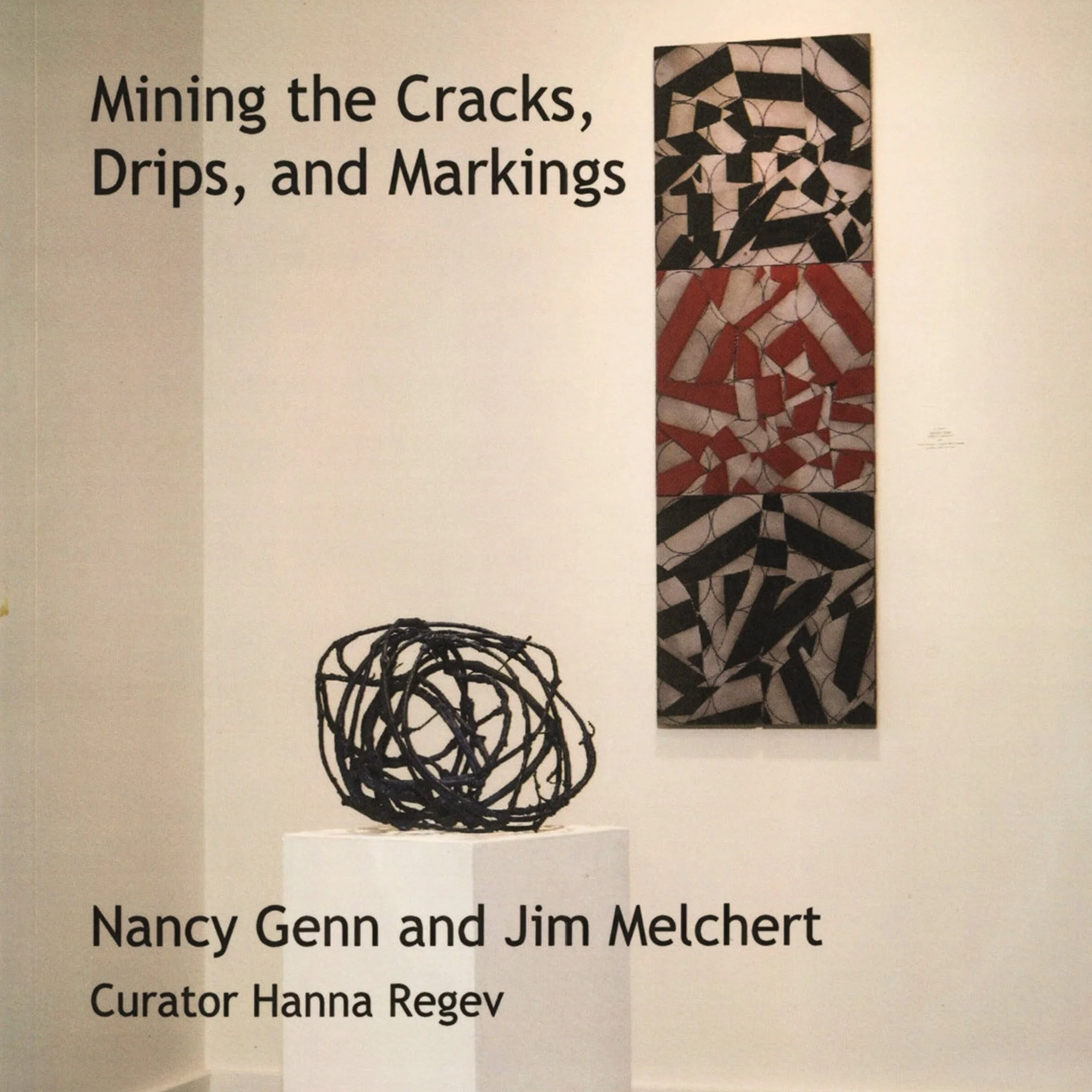 Mining the Cracks, Drips and Markings, 2011