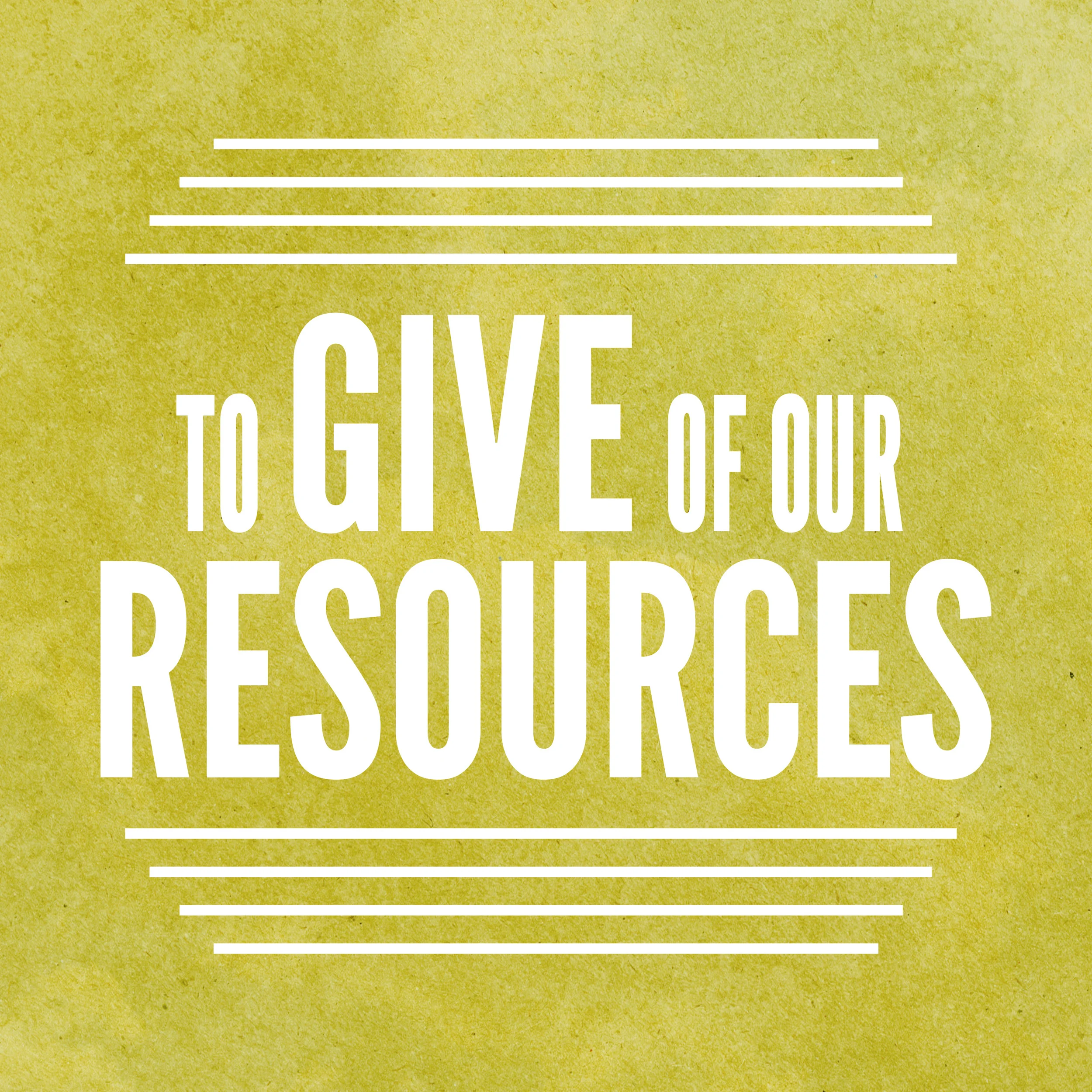 To Give of our Resources.jpg